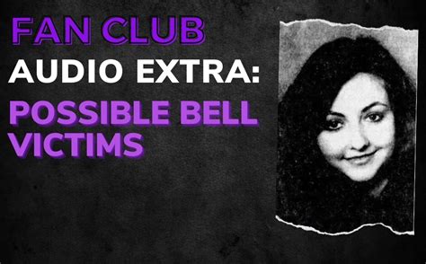 Bonus Possible Bell Victims Crime Junkie Podcast