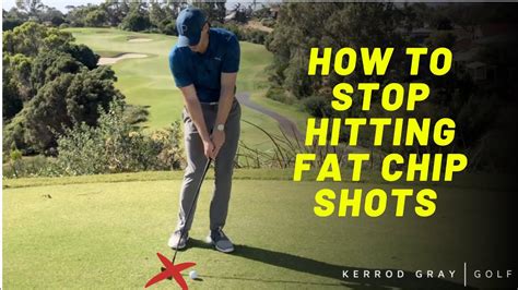 Stop Hitting Fat Chip Shots Expert Tips For Improving Your Golf Game