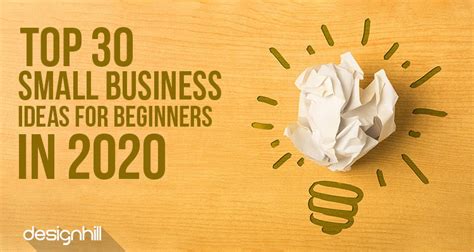 Top 30 Small Business Ideas For Beginners In 2020