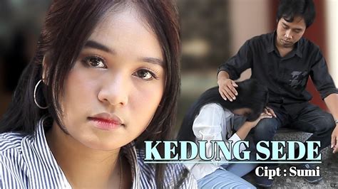 Lagu Sasak Paling Dinanti Kedung Sede Official Musik Video Youtube