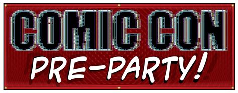 Buy Our Comic Con Pixels Pre Party Banner From Signs World Wide