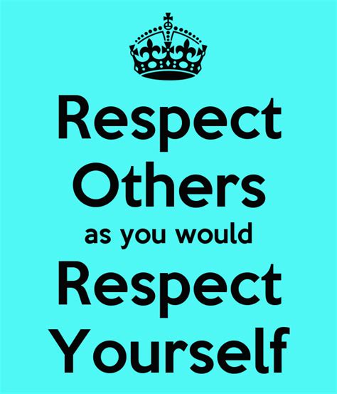 Respect Others As You Would Respect Yourself Poster Alex Keep Calm