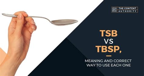 Tsp Vs Tbsp Differences Between Teaspoon Vs Tablespoon
