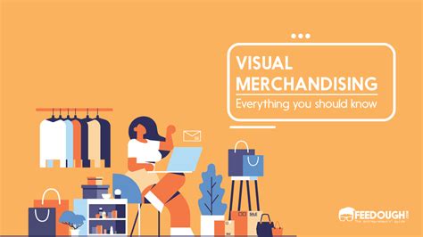 What Is Visual Merchandising Importance Elements And Examples Feedough