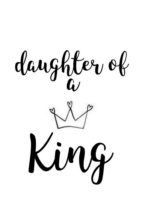 Don't just quote my dad, follow his example. daughter of a King wallpaper ♡♡♡ | King quotes, Daughter of god, Quotes to live by