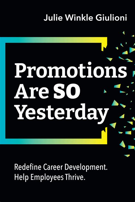 Cover - Promotions Are So Yesterday: Redefine Career Development. Help