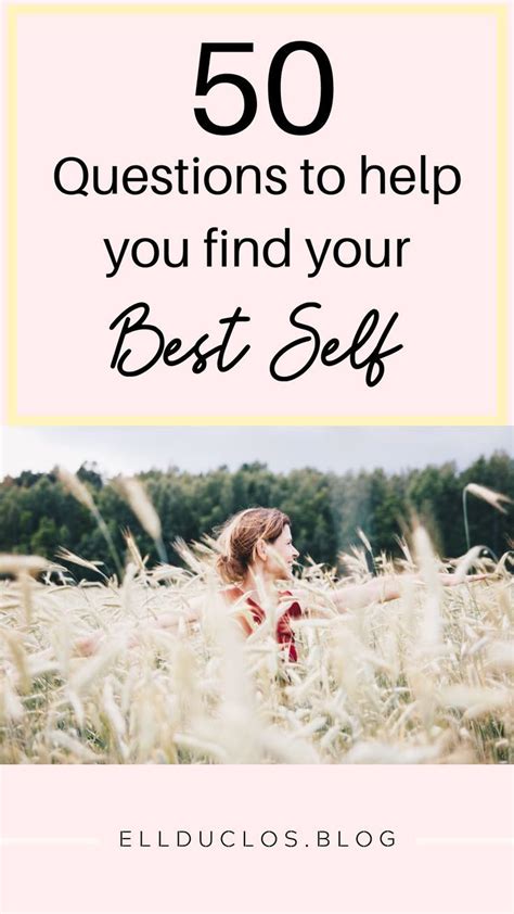 50 Questions To Answer To Find Your Best Self Best Self Personal