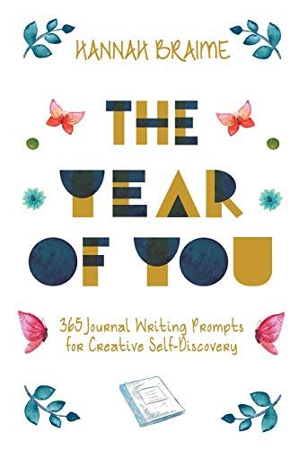 The Year Of You 365 Journal Writing Prompts For Creative Self