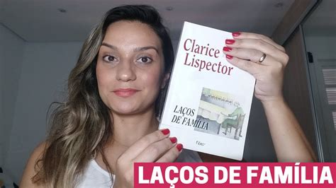 La Os De Fam Lia De Clarice Lispector Resenha Youtube