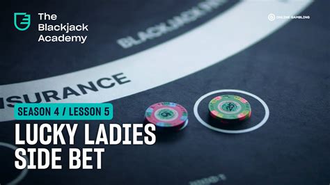 Lucky Ladies Side Bet Explained S4l5 The Blackjack Academy Youtube