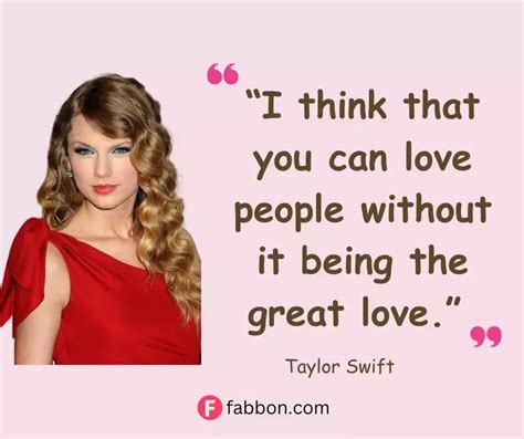 51 Best Taylor Swift Quotes About Life Love Hard Work And Destiny