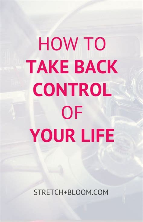 How To Take Back Control Of You Life When Youve Gone Off Track How
