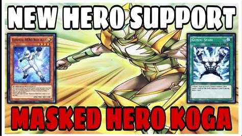 New Hero Support Masked Hero Koga Join The Duel Ft Gemini Spark