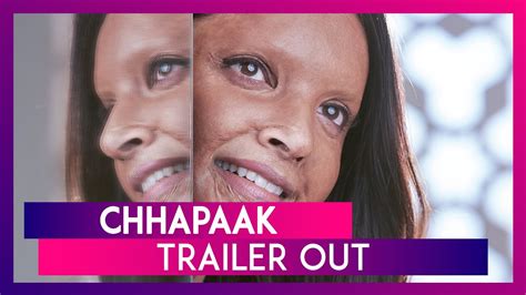 Chhapaak Official Trailer Deepika Padukone च्या दमदार अभिनयाचा छपाक