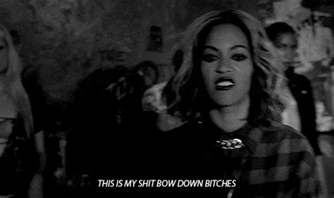 Beyonce Bow Down  Find And Share On Giphy