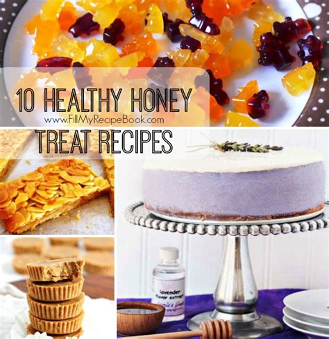 10 Healthy Honey Treat Recipes Fill My Recipe Book