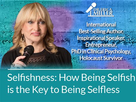 Selfishness How Being Selfish Is The Key To Being Selfless