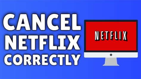 How To Cancel Netflix How To Delete Netflix Account Correctly Youtube