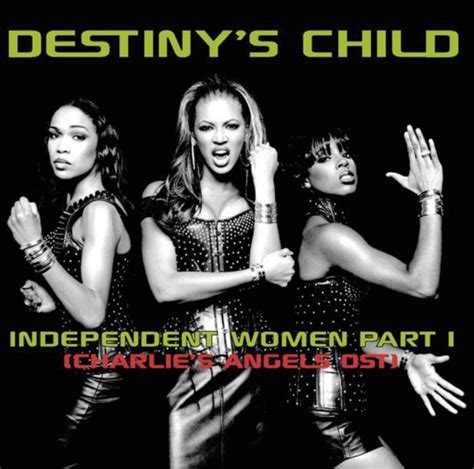 Independent Women Pt 1 By Destinys Child Song Meanings And Facts