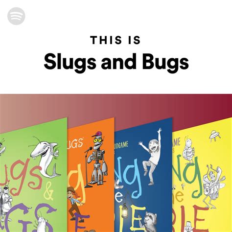 This Is Slugs And Bugs Spotify Playlist