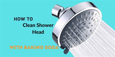How To Clean Shower Head With Baking Soda Detailed Guide