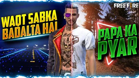 Free fire is the ultimate survival shooter game players freely choose their starting point with their parachute, and aim to stay in the safe zone for as by adding tag words that describe for games&apps, you're helping to make these games and apps. WAQT SABKA BADLATA HAI - Papa Ka Pyaar | Free Fire Short ...