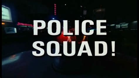 Police Squad Season 1 Opening And Closing Credits And Theme Song Youtube