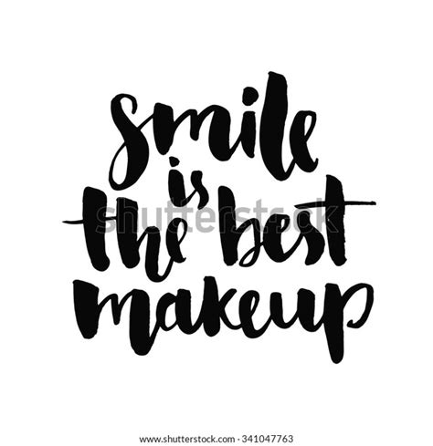 Smile Best Makeup Inspirational Quote Handwritten Stock Vector Royalty