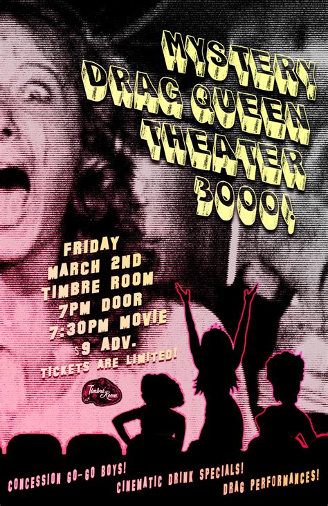 Mystery Drag Queen Theater 3000 Tickets Timbre Room Seattle Wa Fri Mar 2 2018 At 7pm