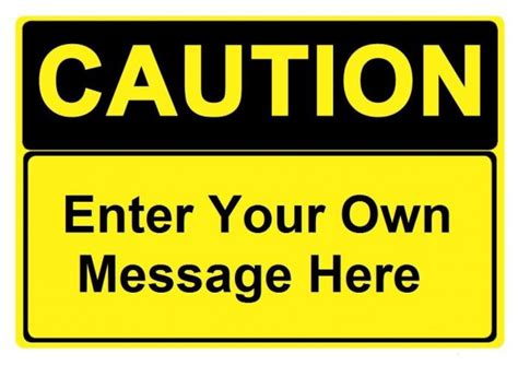 Instantly download construction sign templates, samples & examples in microsoft word (doc) format. Custom Caution Sign Specify Your Own Message - Industrial ...