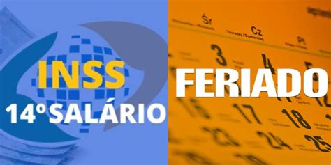 14º Do Inss E Novo Feriado Nacional 2024 Chega Com 2 Vitórias