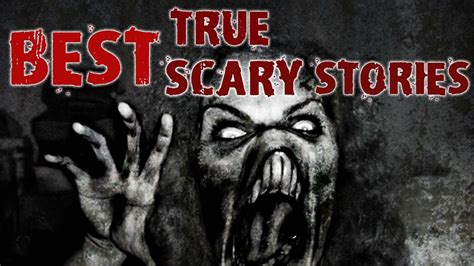The Best True Ghost Stories For You At Night Best Scary True Ghost
