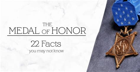 22 Facts You May Not Know About The Medal Of Honor