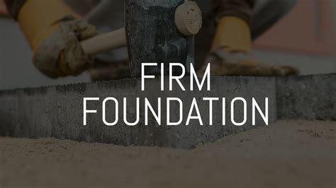 Firm Foundation Youtube