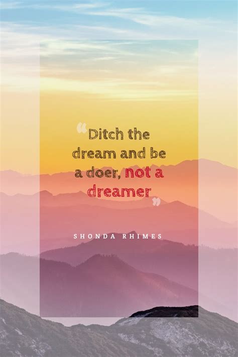 Ditch The Dream And Be A Doer Not A Dreamer The Dreamers Image