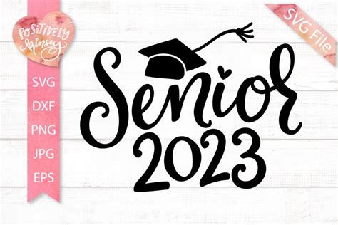 Senior 2023 Svg Senior Svg Graduation Svg Graduate Svg