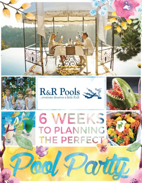 Enjoy Your Free Copy Of 6 Weeks To Planning The Perfect Pool Party E Book Randr Pools