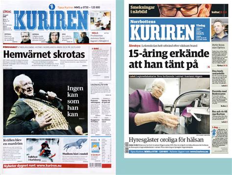 The content and layout of each newspaper reflect its target readership. Norrbottens-Kuriren goes from berliner to tabloid ...