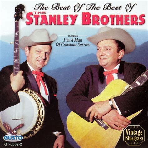Im A Man Of Constant Sorrow Stanley Brothers Cd Album