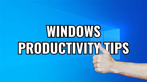 Windows Productivity Tips Youtube