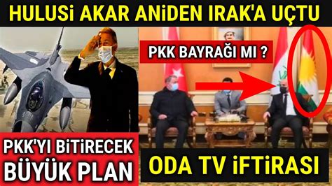 Hulusi Pa A An Den Irak A U Tu B Y K Plan Devrede Youtube