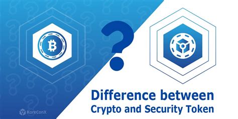 Difference between Crypto and Security Token - KoreConX ...
