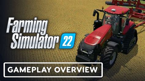 Farming Simulator 22 Official Gameplay Overview Youtube