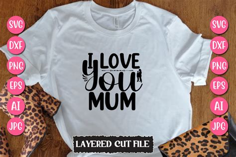 I Love You Mum Svg Cut File Graphic By Smmedia · Creative Fabrica