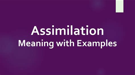 Assimilation Meaning With Examples Youtube