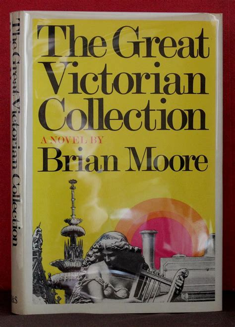 The Great Victorian Collection By Moore Brian Fine Hardcover 1975