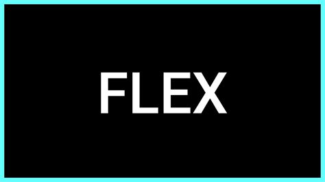 Flex Slang Word What Does It Mean Youtube