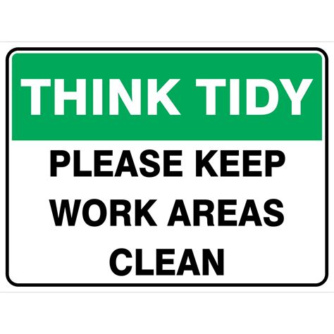 Think Tidy Please Keep Work Areas Clean Buy Now Safety Choice Australia