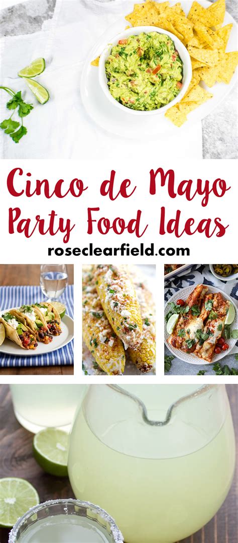 Take a look through our extensive collection. Cinco de Mayo Party Food Ideas • Rose Clearfield
