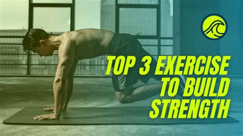 Top 3 Exercise To Increase Strength Build Strength Youtube